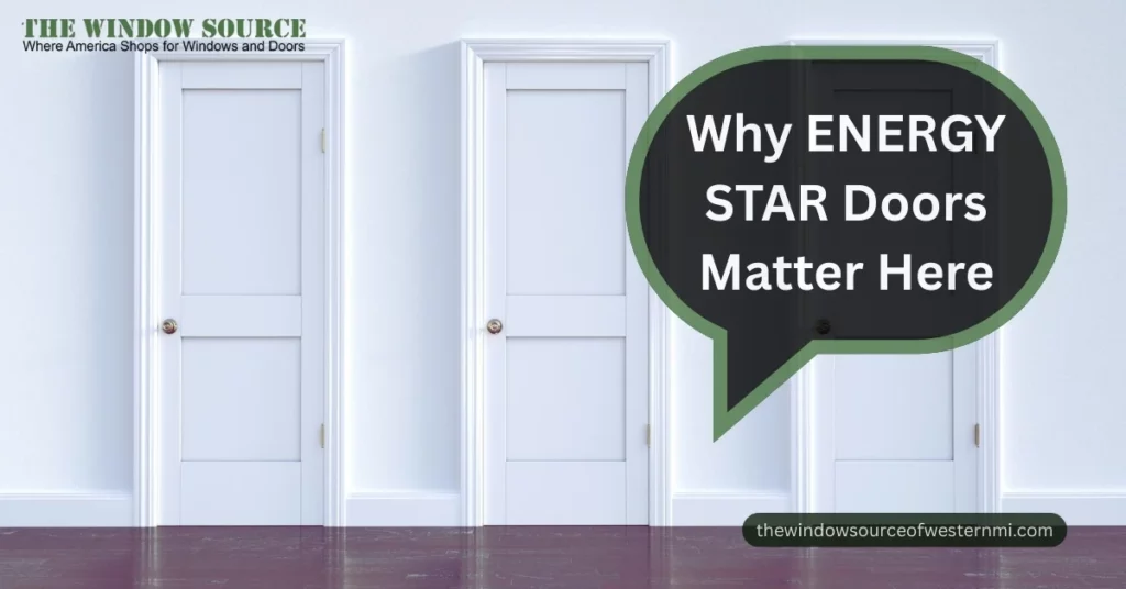 Why ENERGY STAR Doors Matter Here